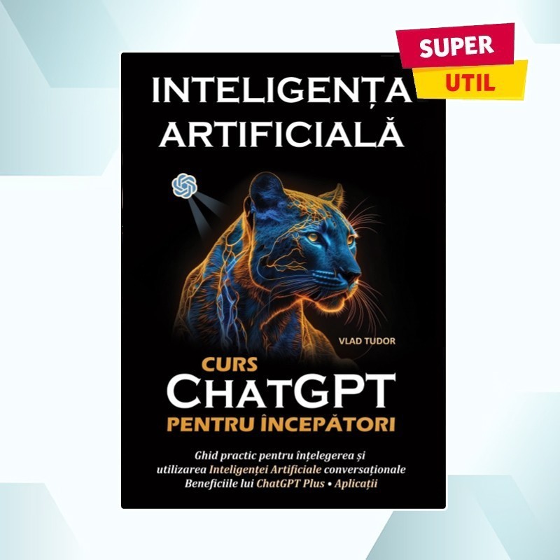 Inteligenta Artificiala, ChatGPT: Curs pentru incepatori (ebook)